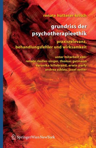 خرید و دانلود نسخه کامل کتاب Grundriss der Psychotherapieethik: Praxisrelevanz, Behandlungsfehler und Wirksamkeit (German Edition)_68bbbb264ba10.jpeg خرید و دانلود نسخه کامل کتاب Grundriss der Psychotherapieethik: Praxisrelevanz, Behandlungsfehler und Wirksamkeit (German Edition)
