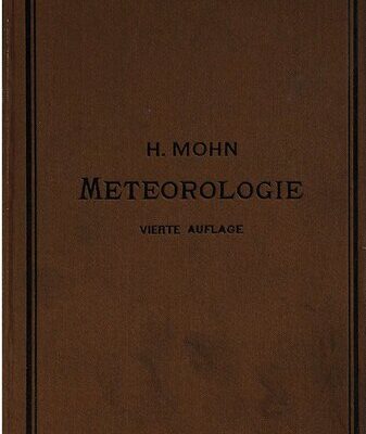 خرید و دانلود نسخه کامل کتاب Grundzüge der Meteorologie. Die Lehre von Wind und Wetter nach neuesten Forschungen