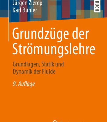 خرید و دانلود نسخه کامل کتاب Grundzüge der Strömungslehre: Grundlagen, Statik und Dynamik der Fluide