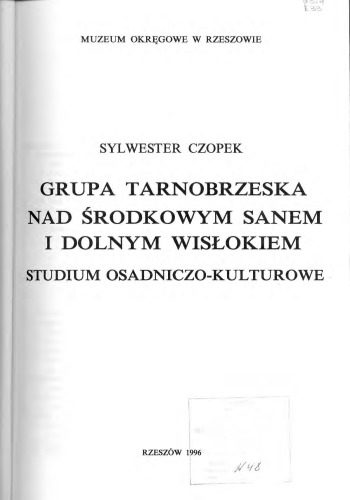 خرید و دانلود نسخه کامل کتاب Grupa tarnobrzeska nad środkowym Sanem i Dolnym Wisłokiem : studium osadniczo-kulturowe_68c4fbfb66832.jpeg خرید و دانلود نسخه کامل کتاب Grupa tarnobrzeska nad środkowym Sanem i Dolnym Wisłokiem : studium osadniczo-kulturowe