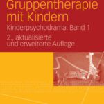 خرید و دانلود نسخه کامل کتاب Gruppentherapie mit Kindern: Kinderpsychodrama Band 1