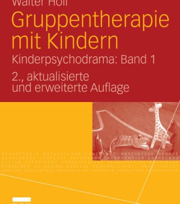 خرید و دانلود نسخه کامل کتاب Gruppentherapie mit Kindern: Kinderpsychodrama Band 1