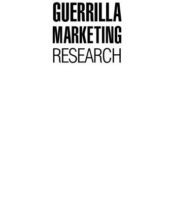 خرید و دانلود نسخه کامل کتاب Guerrilla Marketing Research: Marketing Research Techniques That Can Help Any Business Make More Money