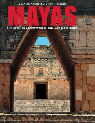 خرید و دانلود نسخه کامل کتاب Guía de Arquitectura y paisaje mayas. The maya: an architectural and landscape guide