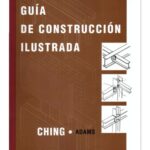 خرید و دانلود نسخه کامل کتاب Guia de Construccion Ilustrada/ Illustrated Construction Guide (Spanish Edition)