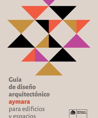 خرید و دانلود نسخه کامل کتاب Guía de diseño arquitectónico aimara (Aymara) para edificios y espacios públicos
