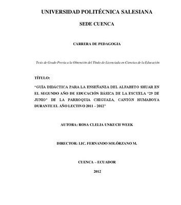 خرید و دانلود نسخه کامل کتاب Guía didáctica para la enseñanza del alfabeto shuar (Shíbaro/ Chicham) en el segundo año de educación básica de la escuela “29 de junio” de la parroquia Chiguaza, cantón Humaboya durante el año lectivo 2011-2012