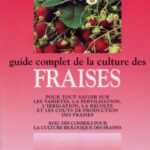 خرید و دانلود نسخه کامل کتاب Guide complet de la culture des fraises