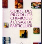 خرید و دانلود نسخه کامل کتاب Guide des produits chimiques à l’usage du particulier