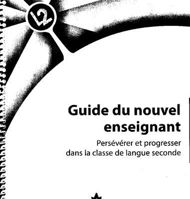 خرید و دانلود نسخه کامل کتاب Guide du nouvel enseignant: Persévérer et progresser dans la classe de langue seconde