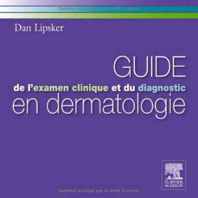 خرید و دانلود نسخه کامل کتاب Guide l’examen clinique et du diagnostic en dermatologie