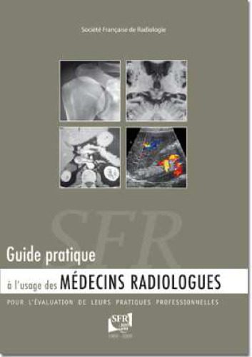 خرید و دانلود نسخه کامل کتاب Guide pratique à l’usage des médecins radiologues pour l’évaluation de leurs pratiques professionnelles_68b66966beec4.jpeg خرید و دانلود نسخه کامل کتاب Guide pratique à l’usage des médecins radiologues pour l’évaluation de leurs pratiques professionnelles