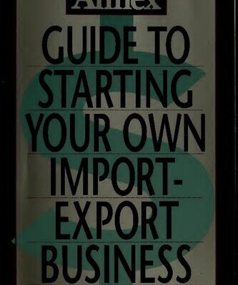 خرید و دانلود نسخه کامل کتاب Guide to Starting Your Own Import/Export Business