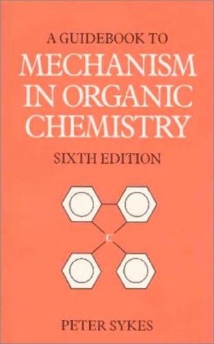 خرید و دانلود نسخه کامل کتاب Guidebook to Mechanism in Organic Chemistry (6th Edition)_68d3c18d07376.jpeg خرید و دانلود نسخه کامل کتاب Guidebook to Mechanism in Organic Chemistry (6th Edition)