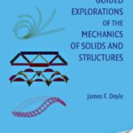 خرید و دانلود نسخه کامل کتاب Guided Explorations of the Mechanics of Solids and Structures (Cambridge Aerospace Series)