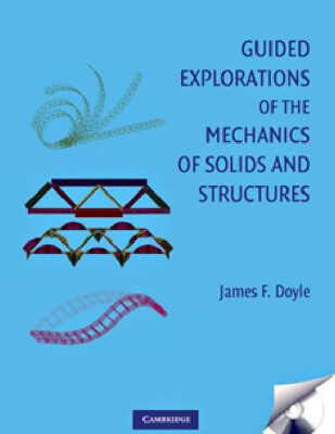 خرید و دانلود نسخه کامل کتاب Guided Explorations of the Mechanics of Solids and Structures (Cambridge Aerospace Series)