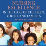 خرید و دانلود نسخه کامل کتاب Guidelines for Nursing Excellence in the Care of Children, Youth, and Families