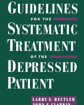 خرید و دانلود نسخه کامل کتاب Guidelines for the Systematic Treatment of the Depressed Patient (Guidebooks in Clinical Psychology)