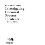 خرید و دانلود نسخه کامل کتاب Guidlines for Investigating Chemical Process Incidents