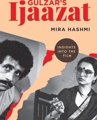 خرید و دانلود نسخه کامل کتاب Gulzar’s Ijaazat: Insights into the Film