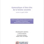 خرید و دانلود نسخه کامل کتاب Gymnastique et bien-être de la femme enceinte : Avant et après bébé
