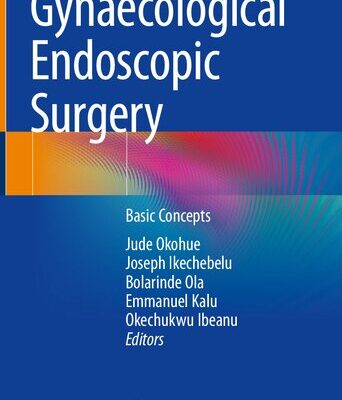 خرید و دانلود نسخه کامل کتاب Gynaecological Endoscopic Surgery: Basic Concepts