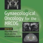 خرید و دانلود نسخه کامل کتاب Gynaecological Oncology for the MRCOG