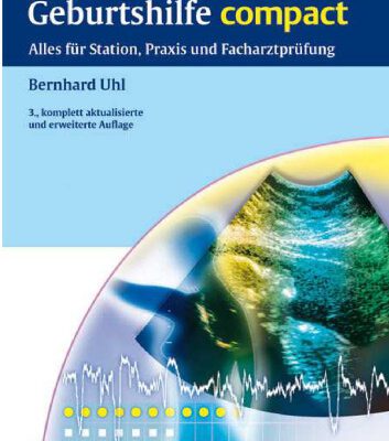 خرید و دانلود نسخه کامل کتاب Gynakologie und Geburtshilfe compact: Alles fur Station, Praxis und Facharztprufung, 3. Auflage