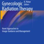 خرید و دانلود نسخه کامل کتاب Gynecologic Radiation Therapy: Novel Approaches to Image-Guidance and Management