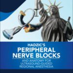 خرید و دانلود نسخه کامل کتاب Hadzic’s Peripheral Nerve Blocks and Anatomy for Ultrasound-Guided Regional Anesthesia (3rd edition) –  +  Pdf