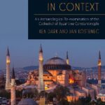 خرید و دانلود نسخه کامل کتاب Hagia Sophia in Context: An Archaeological Re-Examination of the Cathedral of Byzantine Constantinople