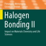 خرید و دانلود نسخه کامل کتاب Halogen Bonding II: Impact on Materials Chemistry and Life Sciences