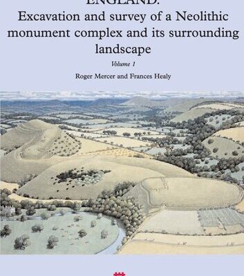 خرید و دانلود نسخه کامل کتاب Hambledon Hill, Dorset, England: Excavation and Survey of a Neolithic Monument Complex and Its Surrounding Landscape. Vol. 1-2