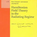 خرید و دانلود نسخه کامل کتاب Hamiltonian Field Theory in the Radiating Regime