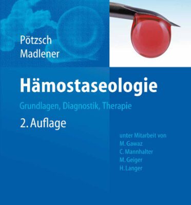 خرید و دانلود نسخه کامل کتاب Hamostaseologie: Grundlagen, Diagnostik und Therapie, 2. Auflage