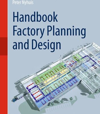خرید و دانلود نسخه کامل کتاب Handbook Factory Planning And Design