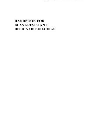 خرید و دانلود نسخه کامل کتاب Handbook for Blast Resistant Design of Buildings