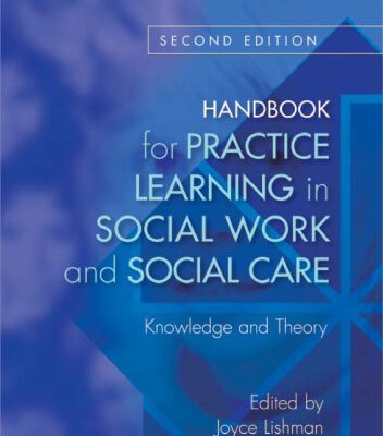 خرید و دانلود نسخه کامل کتاب Handbook for Practice Learning in Social Work and Social Care: Knowledge and Theory