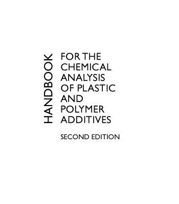 خرید و دانلود نسخه کامل کتاب Handbook for the Chemical Analysis of Plastic and Polymer Additives