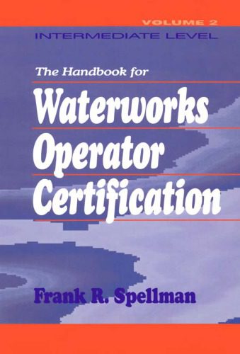 خرید و دانلود نسخه کامل کتاب Handbook for Waterworks Operator Certification: Intermediate Level, Volume II_68b53c8dee1f1.jpeg خرید و دانلود نسخه کامل کتاب Handbook for Waterworks Operator Certification: Intermediate Level, Volume II
