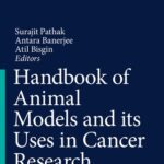 خرید و دانلود نسخه کامل کتاب Handbook of Animal Models and its Uses in Cancer Research