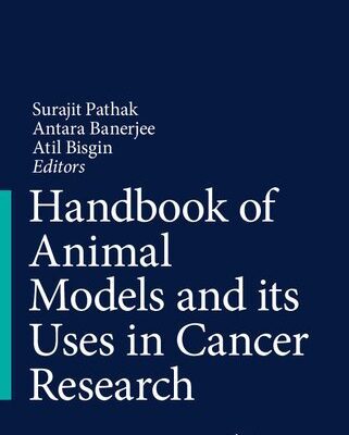 خرید و دانلود نسخه کامل کتاب Handbook of Animal Models and its Uses in Cancer Research