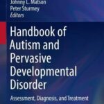 خرید و دانلود نسخه کامل کتاب Handbook of Autism and Pervasive Developmental Disorder: Assessment, Diagnosis, and Treatment