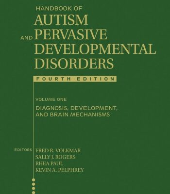 خرید و دانلود نسخه کامل کتاب Handbook of autism and pervasive developmental disorders volume 1, Diagnosis, development and brain mechanisms – Orginal Pdf