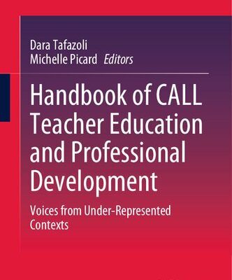خرید و دانلود نسخه کامل کتاب Handbook of CALL Teacher Education and Professional Development: Voices from Under-Represented Contexts