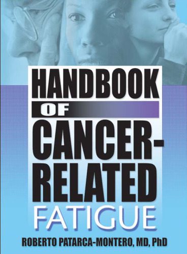 خرید و دانلود نسخه کامل کتاب Handbook of Cancer-Related Fatigue (Haworth Research Series on Malaise, Fatigue, and Debilitatio) (Haworth Research Series on Malaise, Fatigue, and Debilitatio)_68bb29ebf07c5.jpeg خرید و دانلود نسخه کامل کتاب Handbook of Cancer-Related Fatigue (Haworth Research Series on Malaise, Fatigue, and Debilitatio) (Haworth Research Series on Malaise, Fatigue, and Debilitatio)