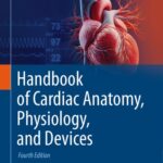 خرید و دانلود نسخه کامل کتاب Handbook of Cardiac Anatomy, Physiology, and Devices