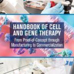 خرید و دانلود نسخه کامل کتاب Handbook of Cell and Gene Therapy: From Proof-of-Concept through Manufacturing to Commercialization