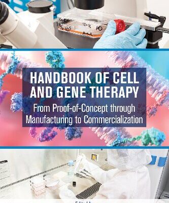 خرید و دانلود نسخه کامل کتاب Handbook of Cell and Gene Therapy: From Proof-of-Concept through Manufacturing to Commercialization