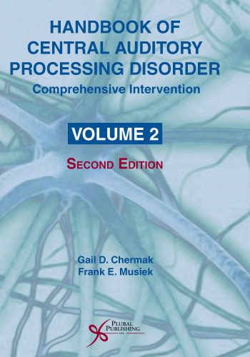 خرید و دانلود نسخه کامل کتاب Handbook of Central Auditory Processing Disorder, Volume 2: Comprhensive Intervention_68bb8122d6c89.jpeg خرید و دانلود نسخه کامل کتاب Handbook of Central Auditory Processing Disorder, Volume 2: Comprhensive Intervention